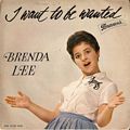 Brenda Lee - I Want To Be Wanted (45 giri)