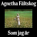 Agnetha Fltskog - Som jag ar (Som ett eko)